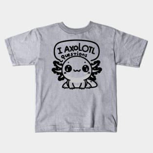 I axolotl questions - dark lines Kids T-Shirt